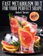 Fast Metabolism Diet for your Perfect Shape (Paperback): Robert Turner
