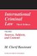 International Criminal Law, Volume 1: Sources, Subjects and Contents - Third Edition (Hardcover, 3rd Revised edition): M.Cherif...