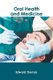 Oral Health and Medicine (Hardcover): Edward Thomas