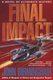 Final Impact - A Novel of the Axis of Time (Paperback): John Birmingham