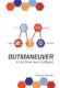 OutManeuver - OutThink-Don't OutSpend (Hardcover): Alex Verjovsky, Jeffrey Phillips