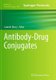 Antibody-Drug Conjugates (Paperback, Softcover reprint of the original 1st ed. 2013): Laurent Ducry