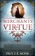 Merchants of Virtue (Paperback): Paul C. R. Monk