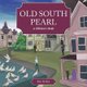 Old South Pearl - A Children's Book (Paperback): Ken  Kelley
