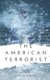 The American Terrorist (Paperback): Jeffrey Sabins