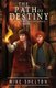 The Path Of Destiny (Paperback): Mike Shelton