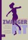 Zwangerfit - Begeleiding Van de Actieve Vrouw Tijdens En Na Haar Zwangerschap (Dutch, Paperback, 2008 ed.): Helga D....