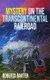Mystery on the Transcontinental Railroad (Paperback): Roberta Baxter