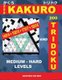 200 Kakuro 14x14 + 15x15 + 17x17 + 18x18 and 200 Tridoku Medium - Hard Levels. - Puzzles of Medium and Heavy Difficulty Sudoku....