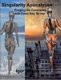 Singularity Apocalypse - Forging the Doomsday with Every Key Stroke (Paperback): Igor Kryan