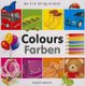 My First Bilingual Book - Colours (English, German, Board book, Bilingual edition): Milet Publishing