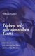 Haben wir alle denselben Gott? - Zum Gott der hebraischen Bibel, Jesu und des Korans (German, Paperback): Helmut Fischer