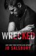 Wrecked (Paperback): J B Salsbury