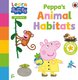 Learn with Peppa: Peppa's Animal Habitats (Board book): Peppa Pig