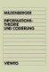 Informationstheorie Und Codierung (German, Paperback, 1990 ed.): Otto Mildenberger