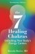 The 7 Healing Chakras - Unlocking Your Body's Energy Centers (Paperback, Anniversary ed.): Brenda Davies