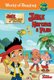 Jake and the Never Land Pirates: Jake Hatches a Plan (Hardcover): Melinda Larose