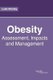 Obesity: Assessment, Impacts and Management (Hardcover): Luke Mosley