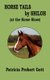 Horse Tails by Shiloh - At the Horse Show (Paperback): Patricia Probert Gott