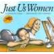Just Us Women (Paperback): Jeannette Caines