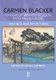 Carmen Blacker - Scholar of Japanese Religion, Myth and Folklore: Writings and Reflections (Hardcover, New edition): Hugh...
