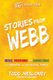 Stories from Webb - The Ideas, Passions, and Convictions of a Principal and His School Family (Paperback): Todd Nesloney