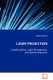 Laser Projection (Paperback): Matthias Busker