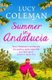 Summer in Andalucia - The perfect escapist, romantic read from bestseller Lucy Coleman (Paperback): Lucy Coleman