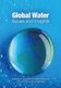 Global Water - Issues and Insights (Paperback): R.Quentin Grafton, Paul Wyrwoll, Chris White, David Allendes