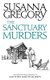 The Sanctuary Murders - The Twenty-Fourth Chronicle of Matthew Bartholomew (Paperback): Susanna Gregory