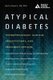 Atypical Diabetes - Pathophysiology, Clinical Presentations, and Treatment Options (Paperback): Boris Draznin