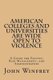 American Colleges and Universities Are Wide Open to Violence - A Guide for Faculty, Risk Management, and Administrators...