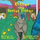 Esther the Easter Donkey (Paperback): Matt Zeigler