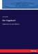 Der Vagabund - Operette in drei Akten (German, Paperback): Carl Zeller