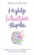 Highly Intuitive People - 7 Right-Brain Traits to Change the Lives of Intuitive-Sensitive People (Paperback): Heidi Sawyer