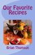 Our Favorite Web Recipes (Paperback): Brian Thomson