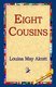 Eight Cousins (Hardcover): Louisa May Alcott
