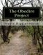 The Obedire Project - Deeper Listening in Membership Integration and Spiritual Formation (Paperback): Stuart Craig Higginbotham
