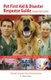 Pet First Aid And Disaster Response Guide (Paperback): G. Elaine Acker