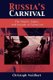 Russia's Carnival - The Smells, Sights, and Sounds of Transition (Paperback): Christoph Neidhart