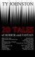 20 Tales of Horror and Fantasy (Paperback): Ty Johnston