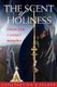The Scent of Holiness - Lessons from a Women's Monastery (Paperback): Constantina R Palmer