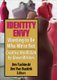 Identity Envy Wanting to Be Who We're Not - Creative Nonfiction by Queer Writers (Hardcover): Jim Tushinski, Jim Van...