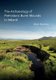 The Archaeology of Prehistoric Burnt Mounds in Ireland (Paperback): Alan Hawkes