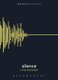 Silence (Paperback): John Biguenet