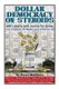 Dollar Democracy on Steroids - with Liberty and Justice for Some; How to Reclaim the Middle Class Dream for All (Paperback):...