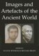 Images and Artefacts of the Ancient World (Hardcover): Alan K. Bowman, Michael Brady