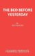 Bed Before Yesterday (Paperback): Ben Travers
