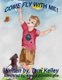 Come Fly With Me! (Paperback): Ruwini Weerasinghe