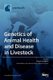 Genetics of Animal Health and Disease in Livestock (Hardcover): Bianca Castiglioni